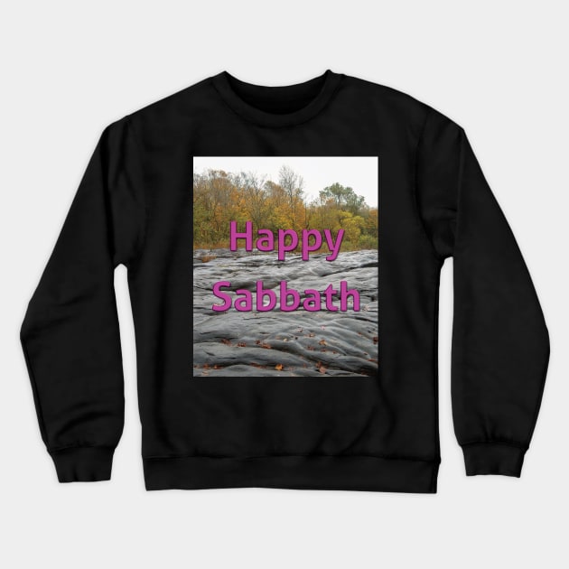 Happy Sabbath Ascension Rock Crewneck Sweatshirt by DPattonPD